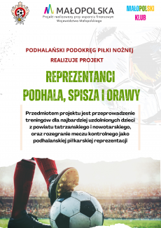 Reprezentanci Podhala, Spisza i Orawy – Szansa dla Najzdolniejszych Młodych Piłkarzy z Regionu!