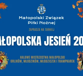 MAŁOPOLSKA JESIEŃ – HALOWE MISTRZOSTWA WOJEWÓDZTWA