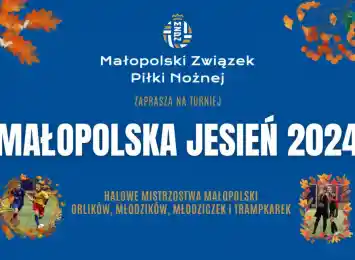 MAŁOPOLSKA JESIEŃ – HALOWE MISTRZOSTWA WOJEWÓDZTWA