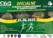Oficjalne Otwarcie Stadionu Miejskiego w Czarnym Dunajcu