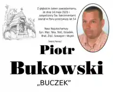 Zmarł Piotr Bukowski !