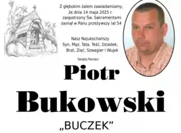 Zmarł Piotr Bukowski !