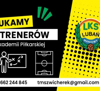 Lubań Maniowy szuka trenerów !