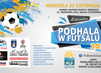 Mistrzostwa Podhala w Futsalu 2025 - ZAPISY !!!