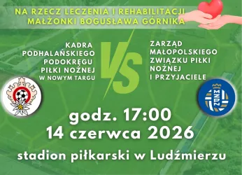 Charytatywny Mecz Piłkarski w Ludźmierzu – gramy dla zdrowia i rehabilitacji