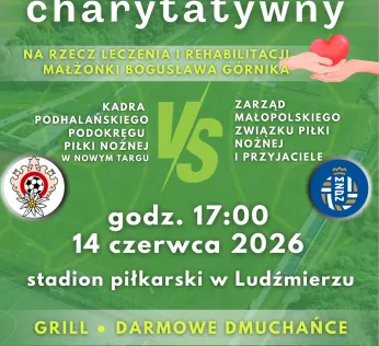 Charytatywny Mecz Piłkarski w Ludźmierzu – gramy dla zdrowia i rehabilitacji