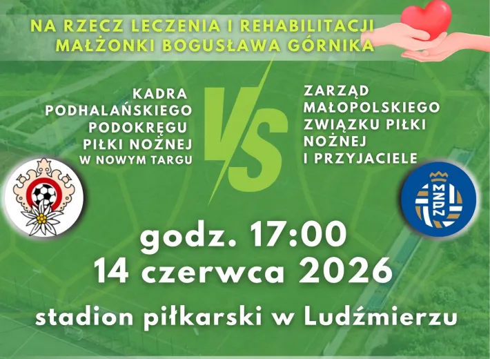 Charytatywny Mecz Piłkarski w Ludźmierzu – gramy dla zdrowia i rehabilitacji