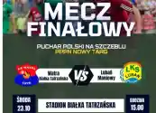 Transmisja meczu finałowego Pucharu Podhala – Watra Białka Tatrzańska vs. Lubań Maniowy